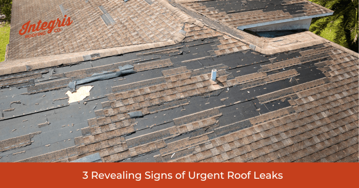 3 Revealing Signs of Urgent Roof Leaks - Integris Roofing