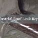 Industrial Roof Leak Repair: Stop Leaks and Protect Assets